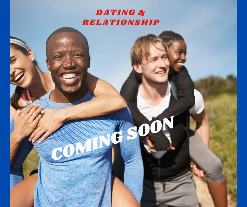 Dating and Relationships